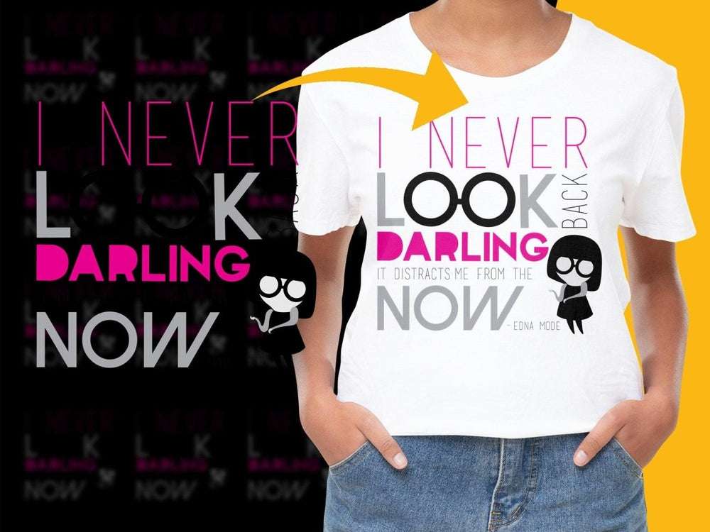 Edna Mode Never Look Back Now Quote PNG File - Teepew