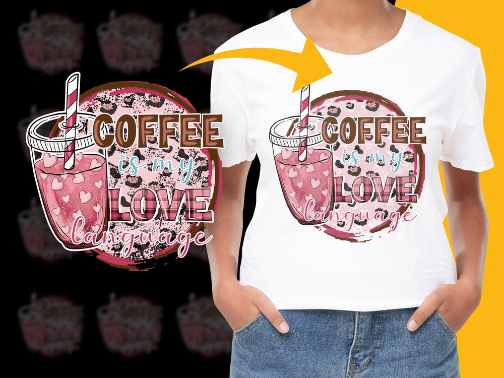 Coffee Is My Love Language Shirt, Cute Coffee Cup Graphic Tee, Valentine's Day Gift, Trendy T-Shirt for Her