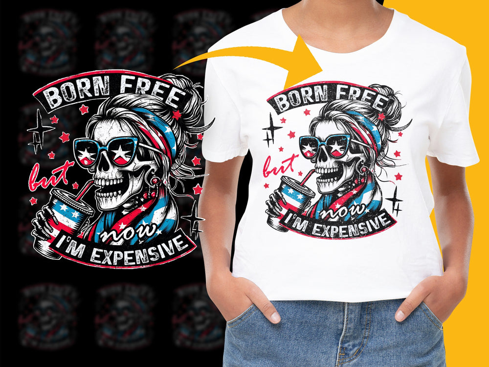 Born Free But Now I'm Expensive T-Shirt, Skull Graphic, Patriotic Style Tee, Unique Design Tops for Adults