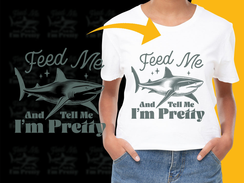 Funny Shark Graphic T-Shirt, Feed Me and Tell Me I'm Pretty, Novelty Tee for Shark Lovers, Unisex Casual Shirt, Gift Idea