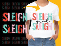 Load image into Gallery viewer, Festive 'Sleigh Girl Sleigh' Christmas Shirt, Colorful Typography, Holiday Tee for Women, Seasonal Fashion Top, Color Mix Styles