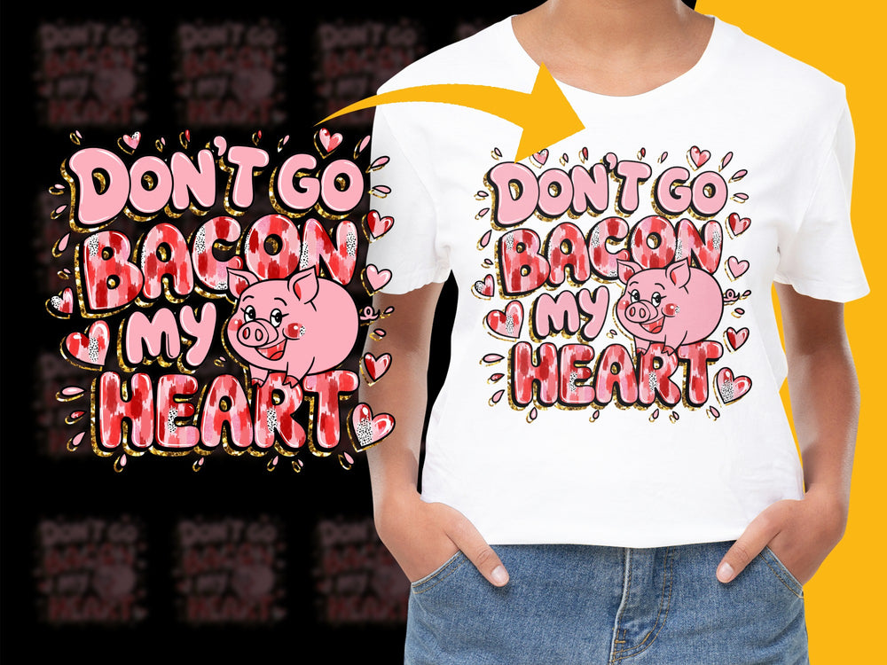 Cute Pig T-Shirt 'Don't Go Bacon My Heart' Funny Pun Graphic Tee, Valentine's Day Gift Idea