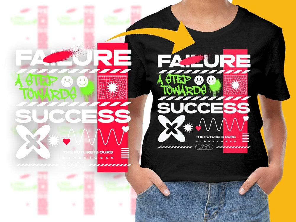 Failure A Step Towards Success Streetwear PNG File - Teepew