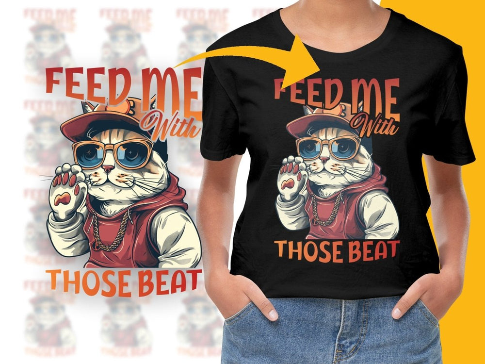 Feed Me With Those Beat Cat Graphic Printed PNG File - Teepew