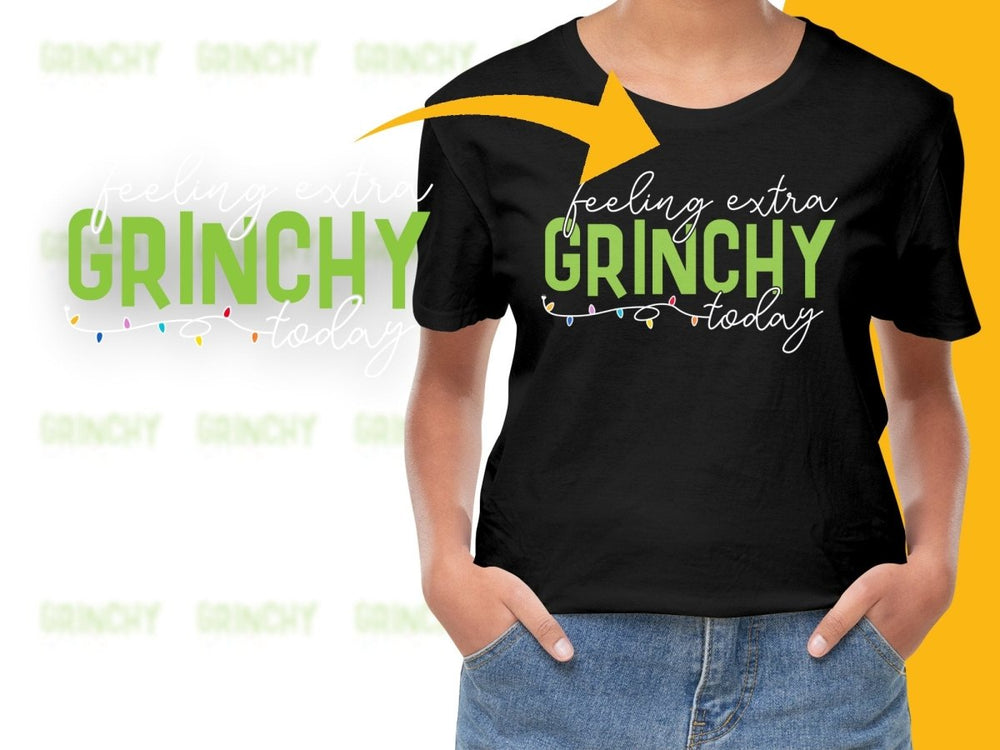 Feeling Extra Grinchy Today Christmas PNG File - Teepew