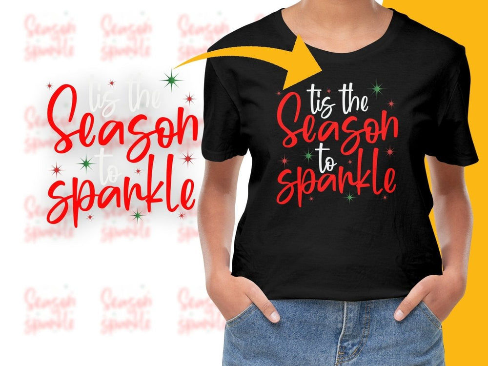 Festive Season To Sparkle Holiday Christmas PNG File - Teepew