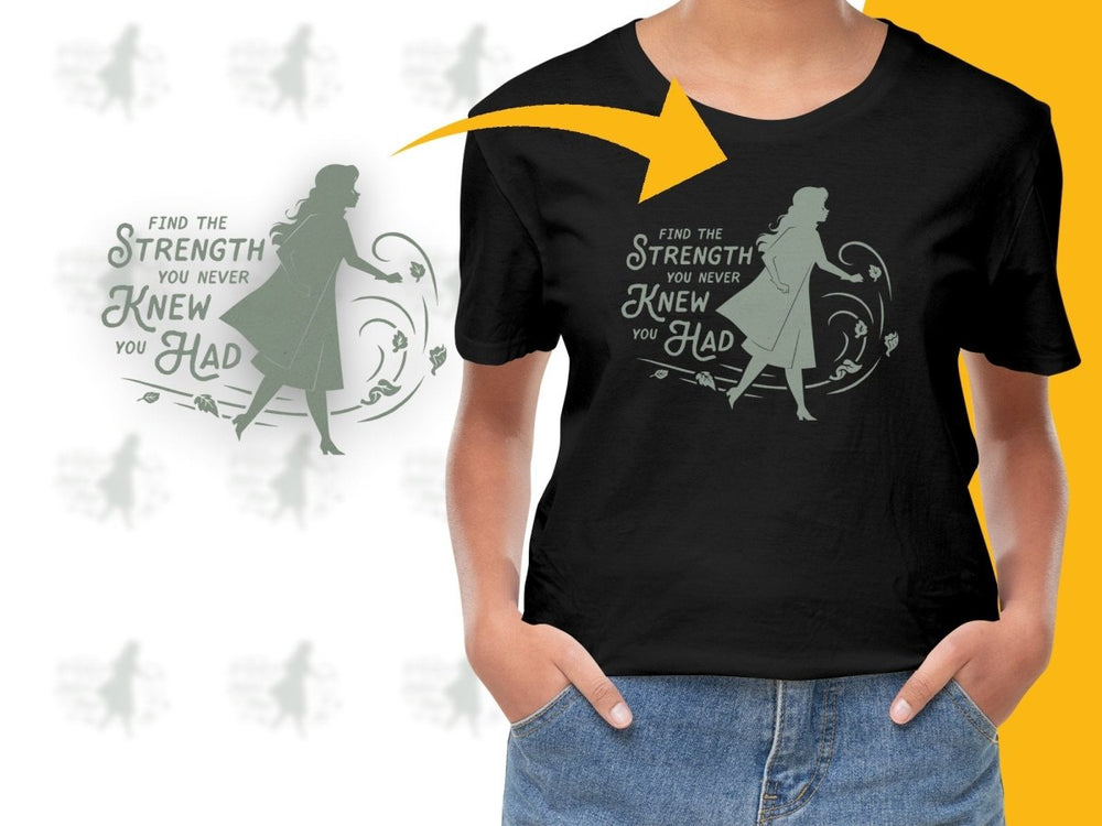 Find The Strength You Never Knew You Had Digital - Teepew
