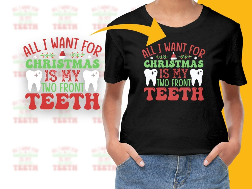 Fun Festive Christmas Tees All I Want For Christmas PNG File - Teepew