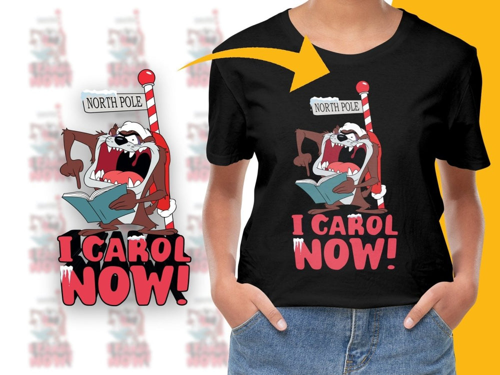 Funny Christmas PNG File Featuring Taz I Carol Now Design - Teepew