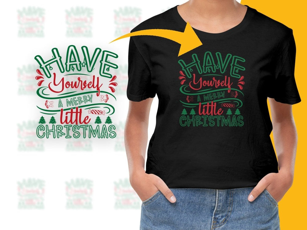 Have Yourself A Merry Little Christmas PNG File - Teepew