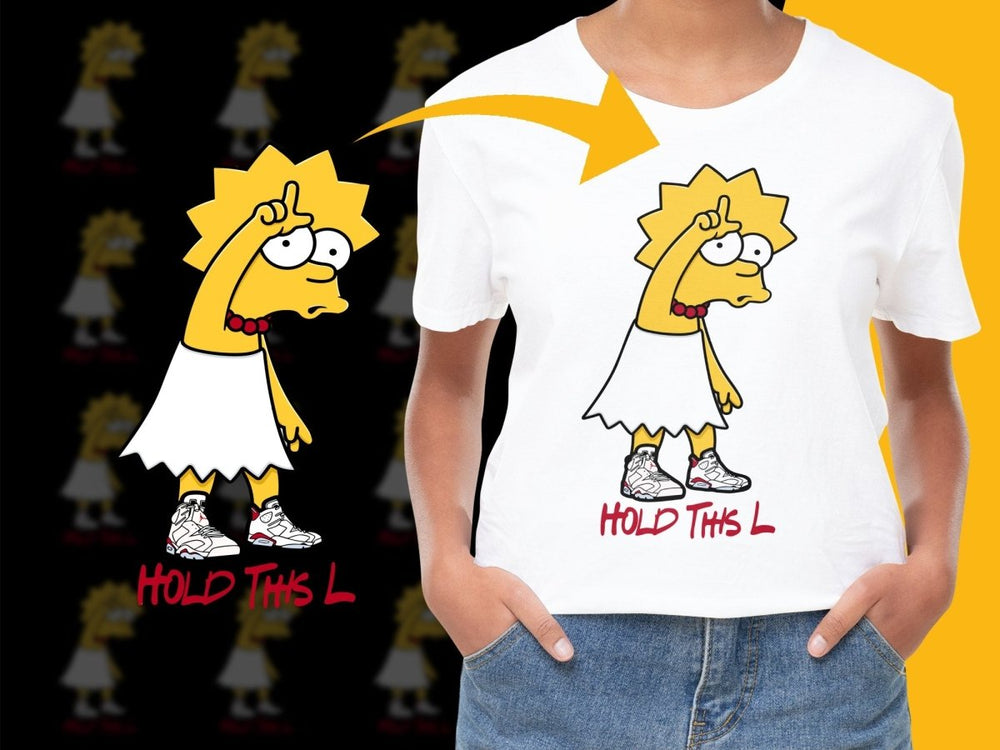 Humorous Lisa Hold This L Graphic PNG File - Teepew