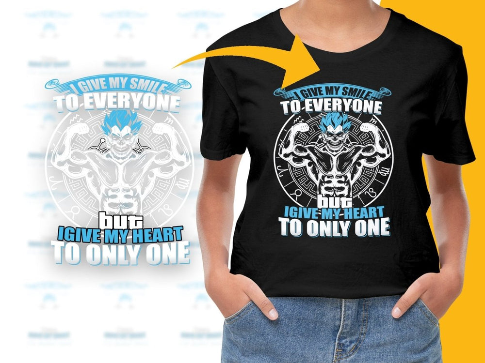 I Give My Smile to Everyone but My Heart to Only One PNG File - Teepew