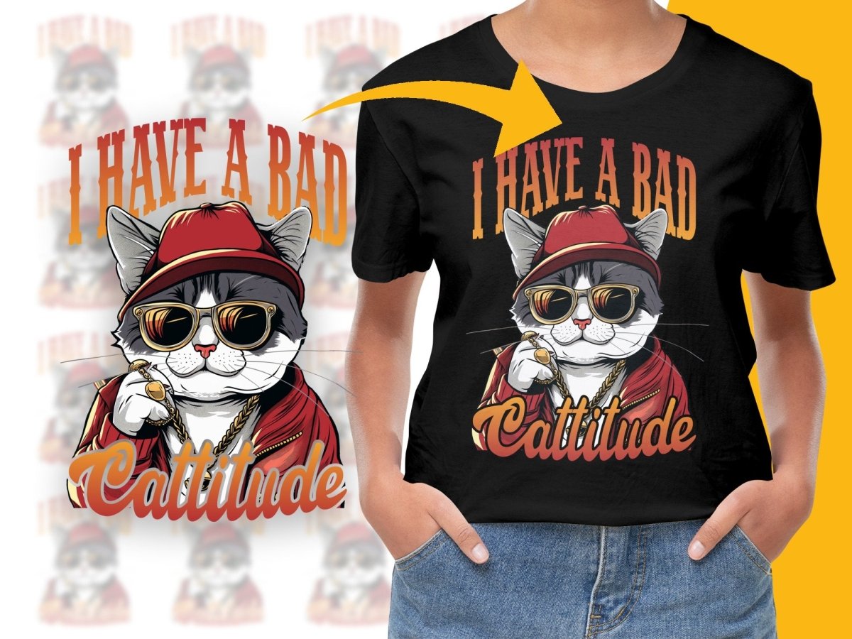 I Have a Bad Cattitude Hip Cat Graphic PNG File - Teepew