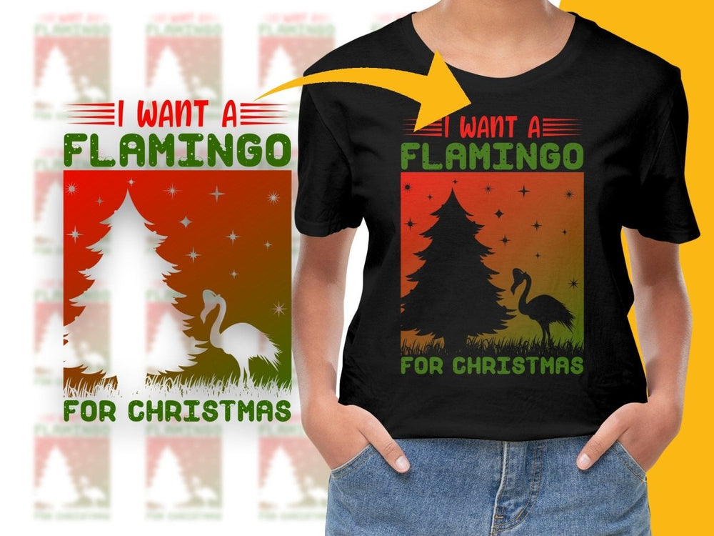 I Want a Flamingo for Christmas PNG File - Teepew