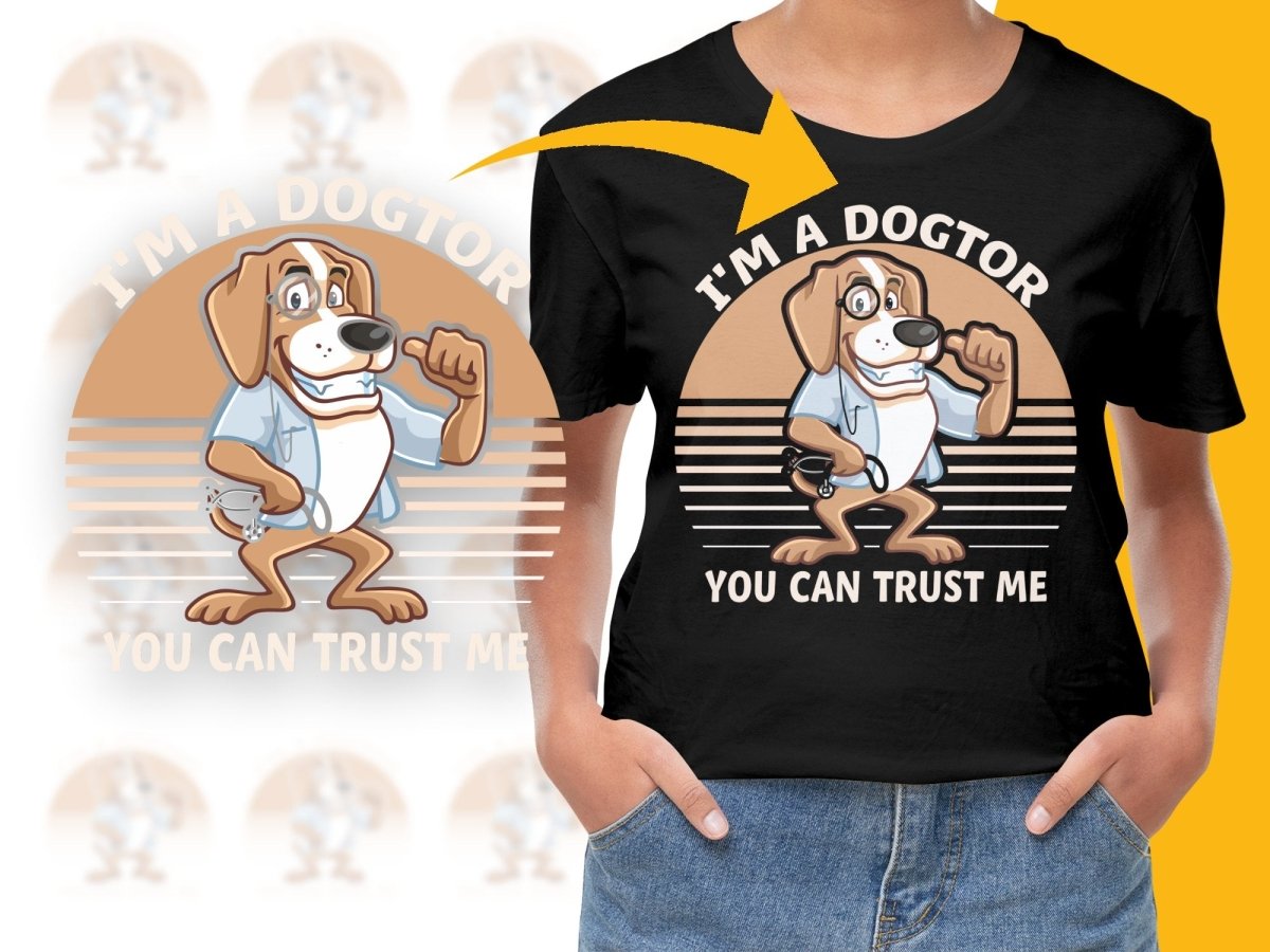 I'm a Dogtor You Can Trust Me PNG File - Teepew
