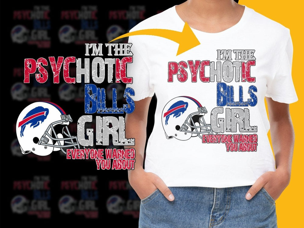 I'm The Psychotic Bills Girl PNG File - Teepew
