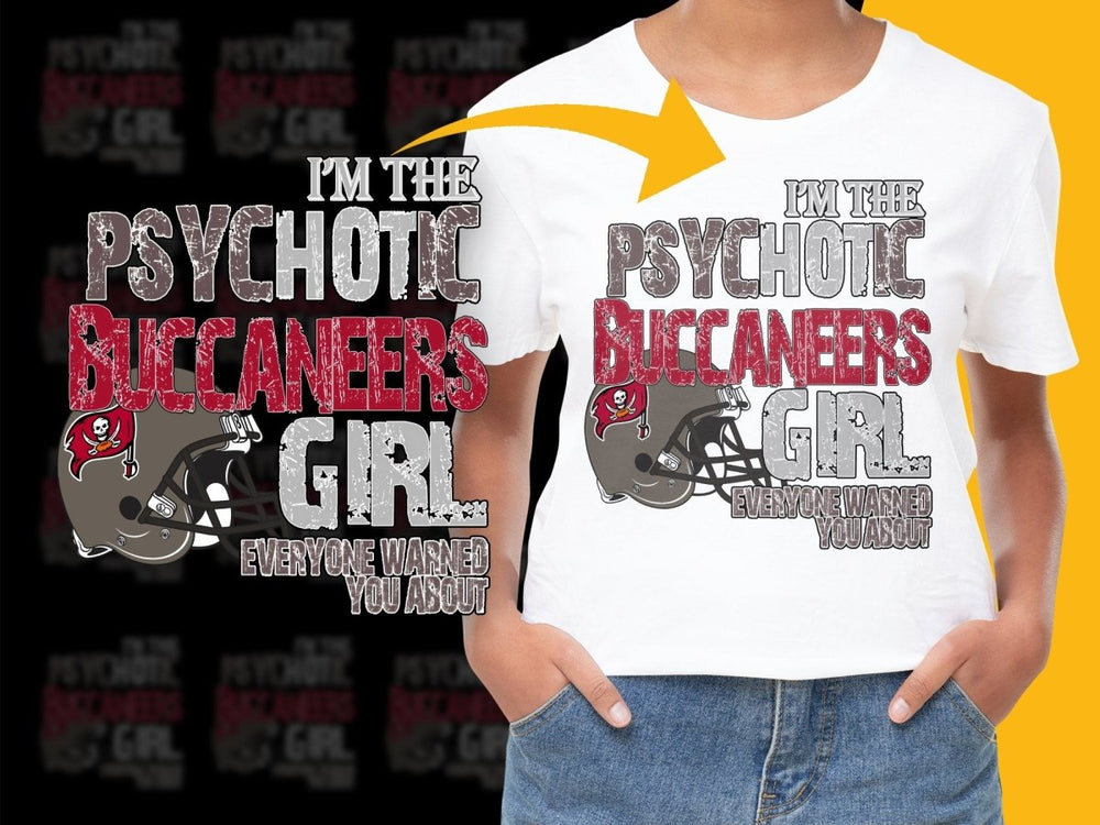 I'm The Psychotic Buccaneers Girl PNG File - Teepew