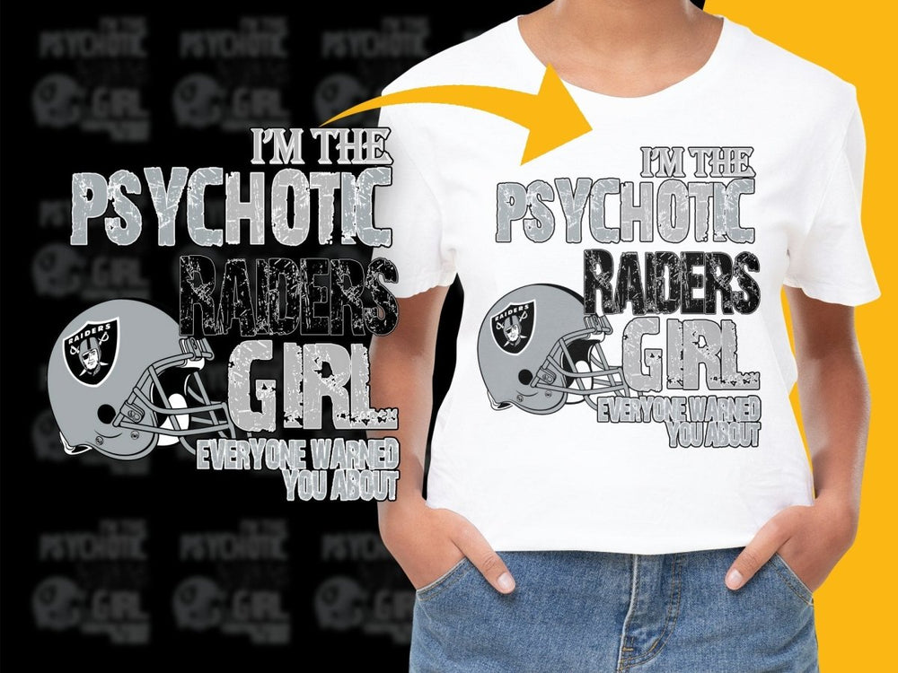 I'm The Psychotic Raiders Girl PNG File - Teepew