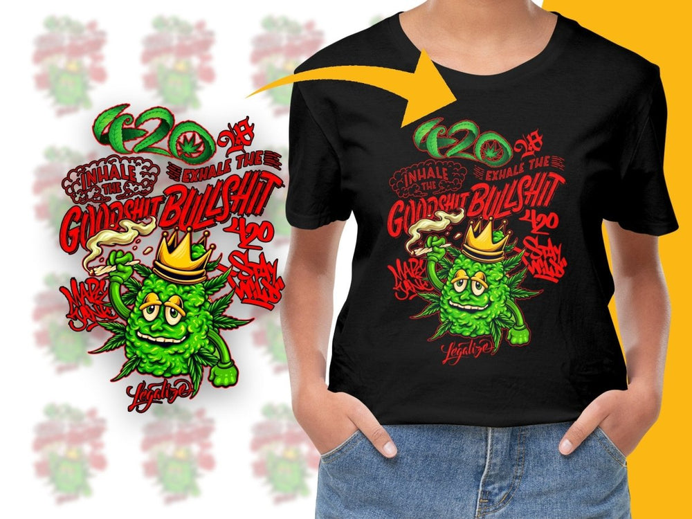 Inhale Exhale the Good Shit Bullshit 420 Stay Wild PNG File - Teepew