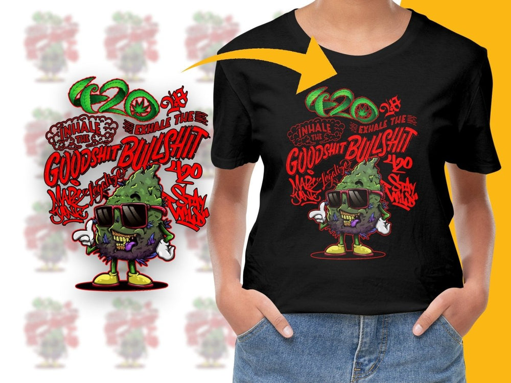 Inhale The Goodshit Exhale The Bullshit 420 PNG File - Teepew