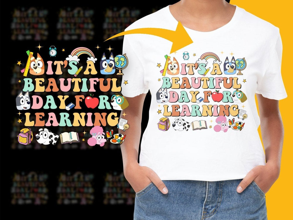 It's A Beautiful Day For Learning PNG File - Teepew
