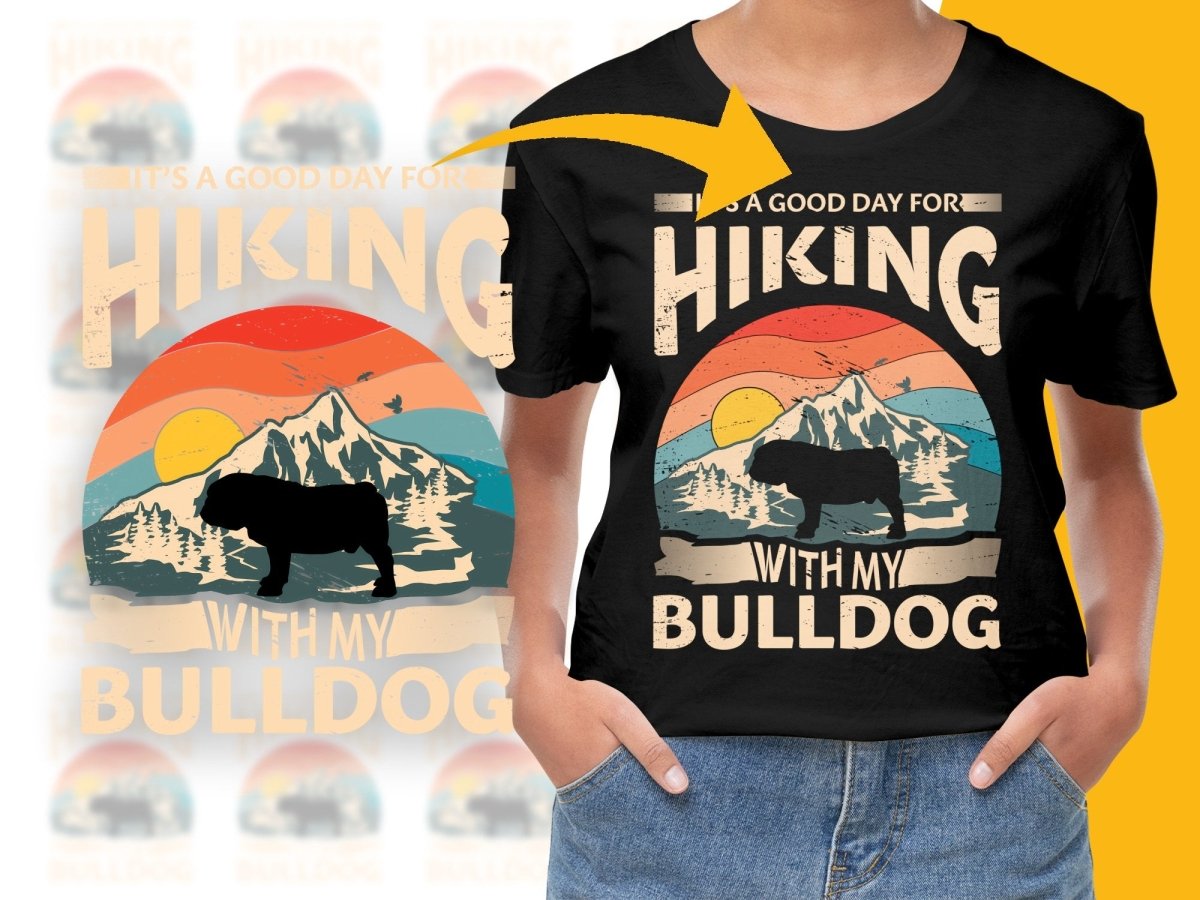 It's A Good Day For Hiking With My Bulldog PNG File - Teepew