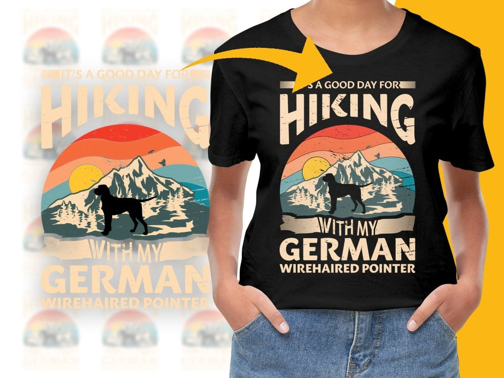 It's a Good Day for Hiking with My German Wirehaired Pointer PNG File - Teepew