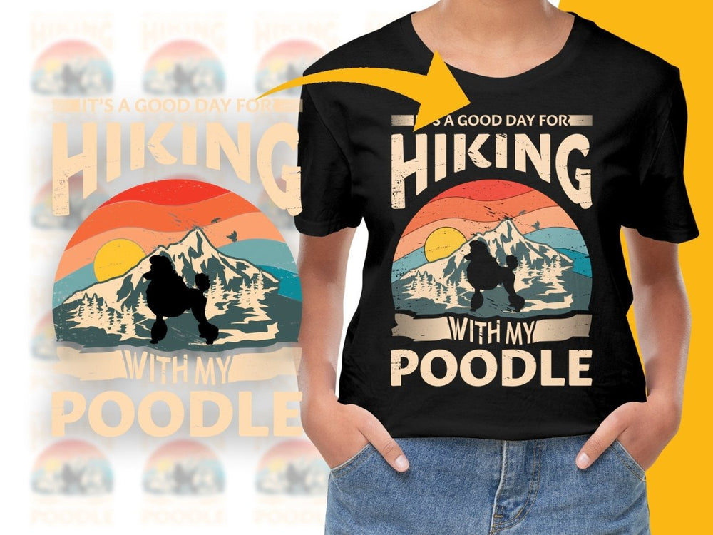 It's A Good Day For Hiking With My Poodle PNG File - Teepew