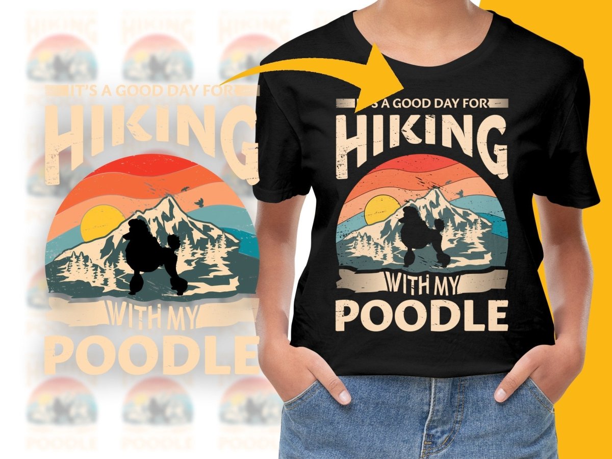 It's A Good Day For Hiking With My Poodle PNG File - Teepew