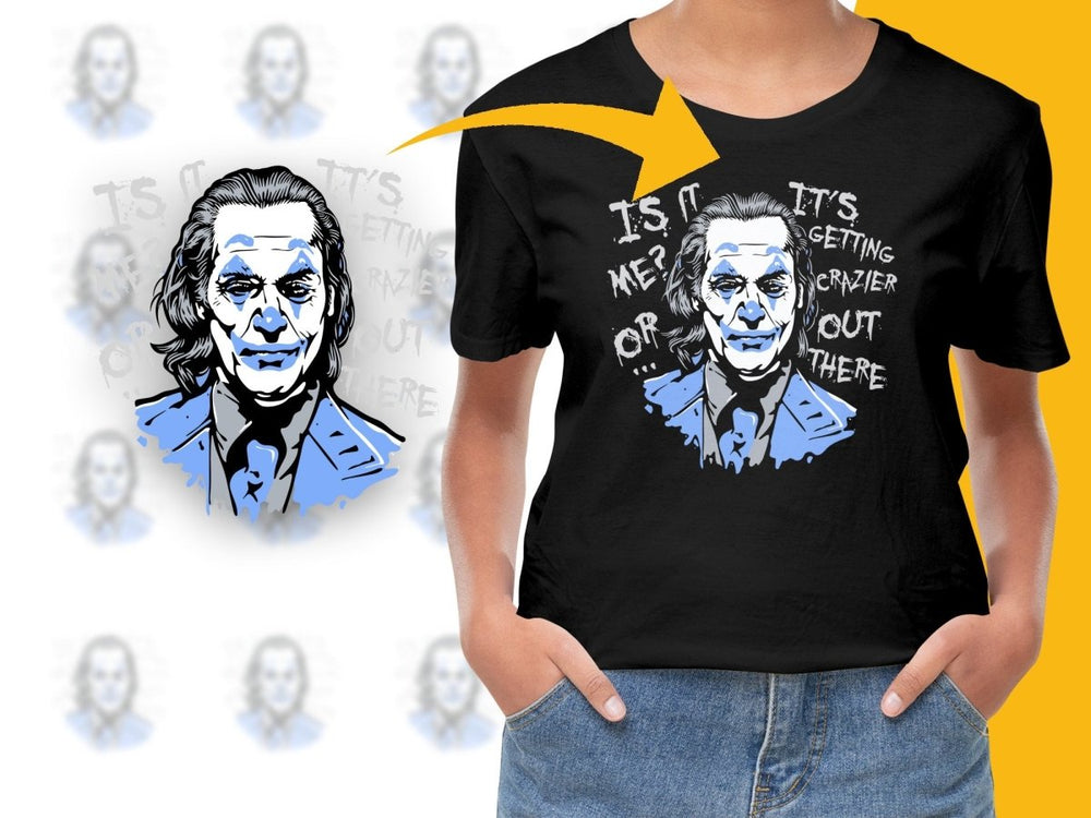 It's Getting Crazier Out There Graphic PNG File - Teepew