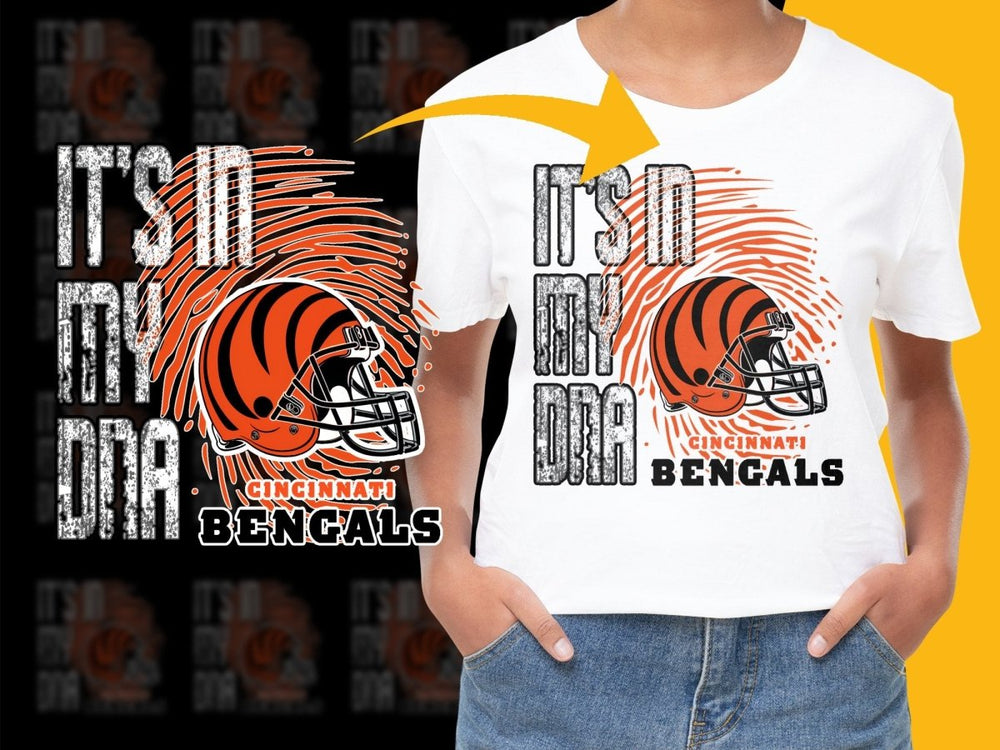 It's in My DNA Cincinnati Bengals PNG File - Teepew