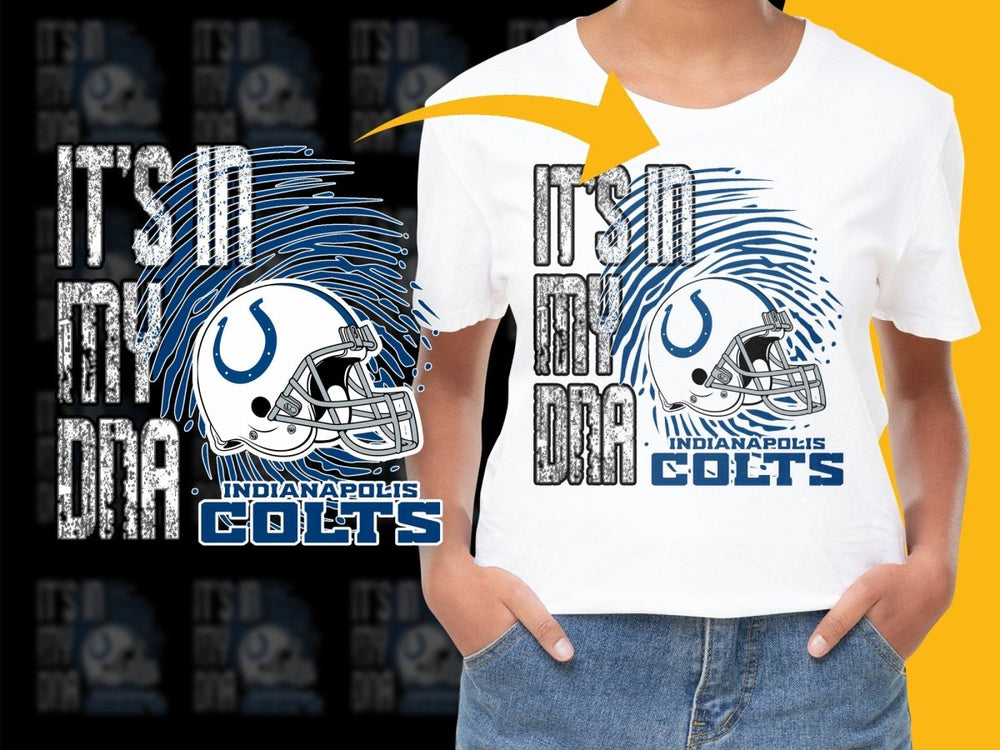 It's In My DNA Indianapolis Colts PNG File - Teepew