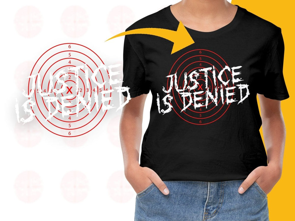 Justice is Denied Graphic Target Design PNG File - Teepew