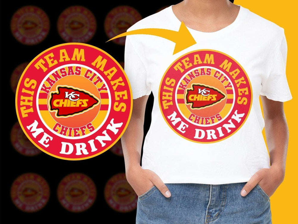 Kansas City Chiefs This Team Makes Me Drink PNG File - Teepew