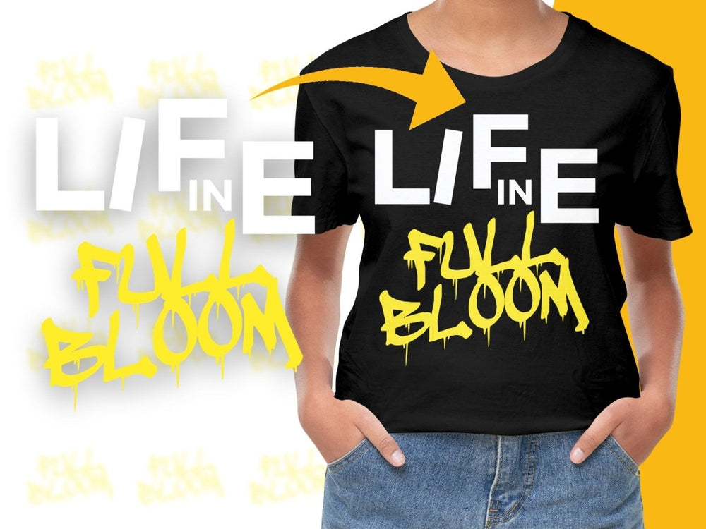 Life In Full Bloom Graffiti Style PNG File - Teepew
