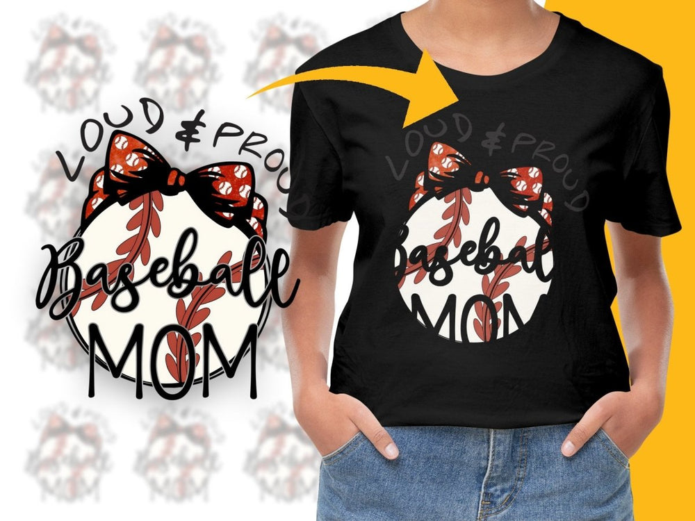 Loud And Proud Baseball Mom Graphic PNG File - Teepew