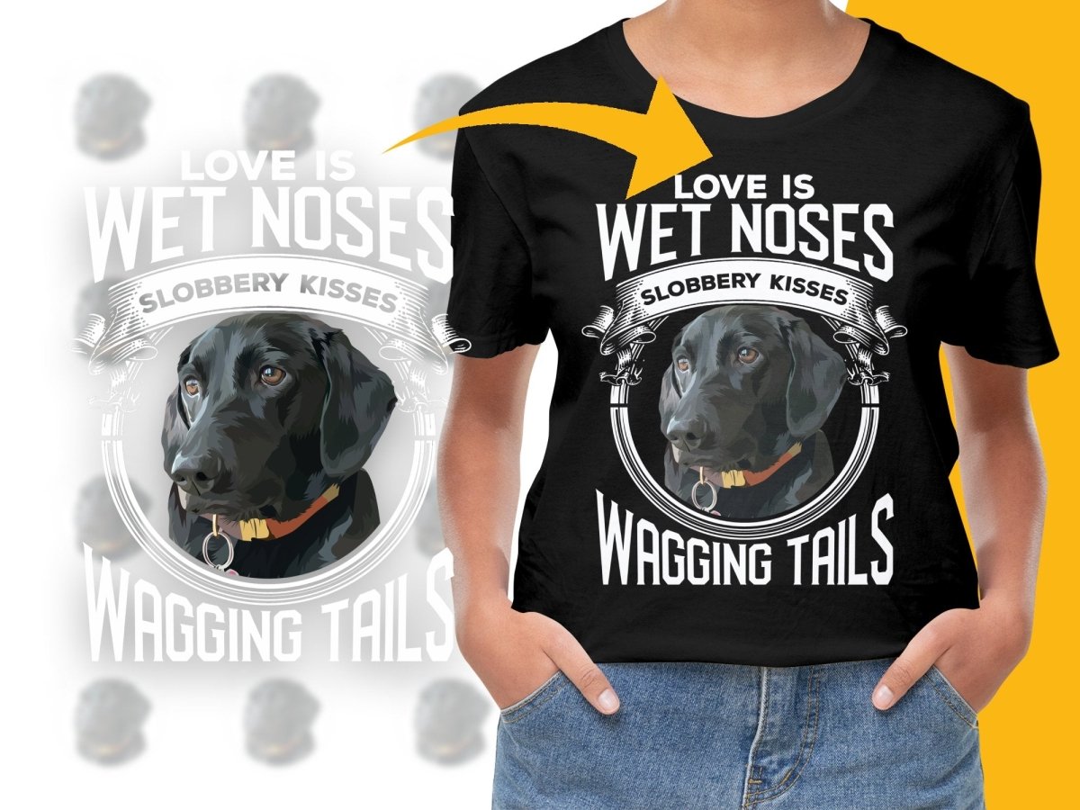 Love Wet Noses Slobbery Kisses Wagging Tails PNG File - Teepew