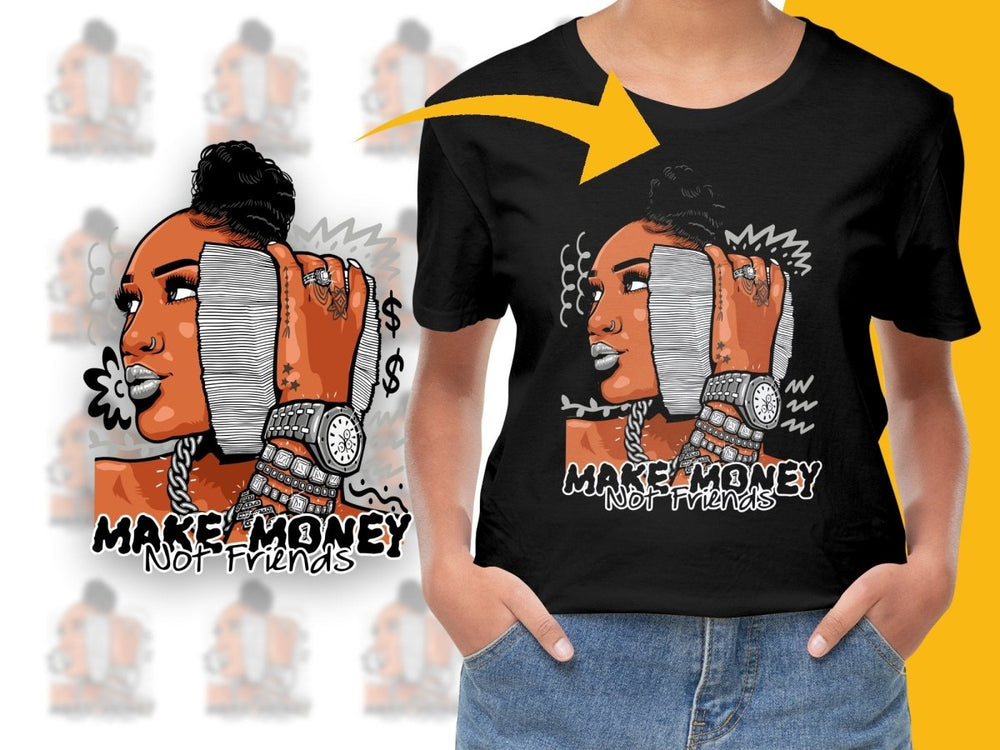 Make Money Not Friends Graphic Design PNG File - Teepew