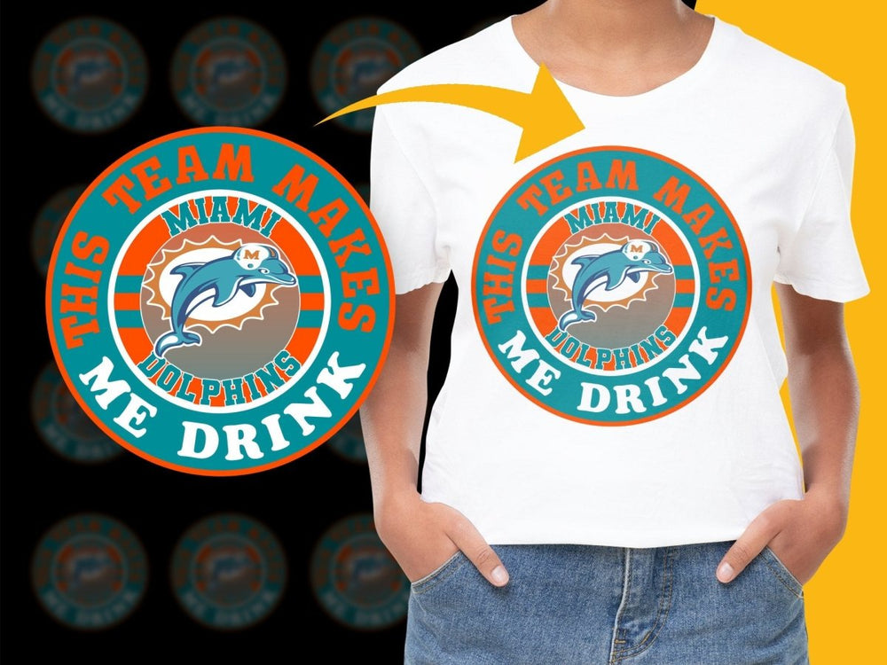 Miami Dolphins This Team Makes Me Drink PNG File - Teepew