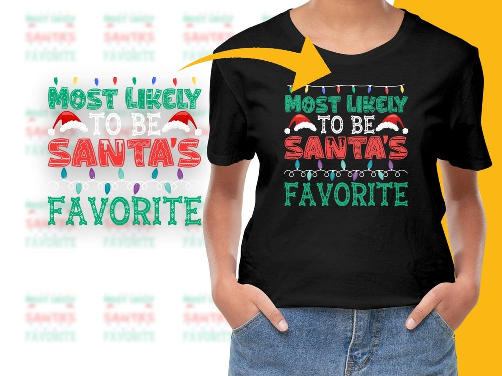 Most Likely Santa's Favorite Christmas PNG File - Teepew