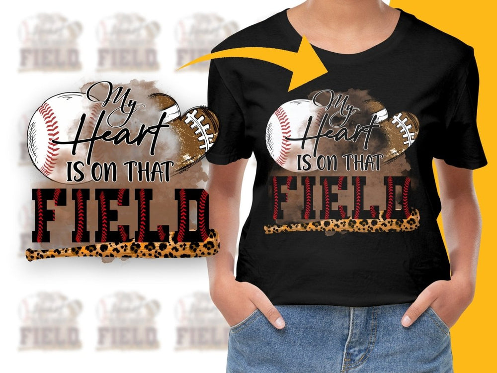 My Heart is on That Field Sports Theme PNG File - Teepew