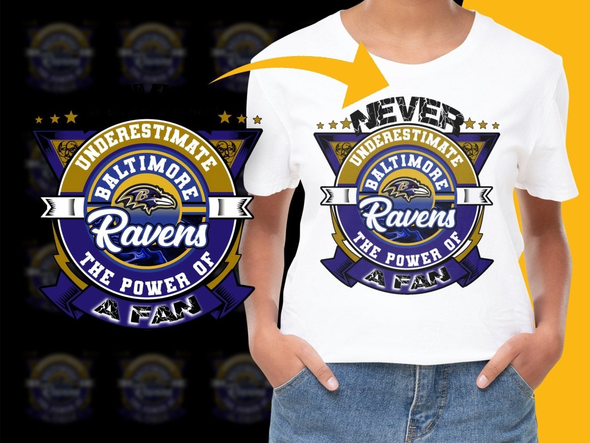 Never Underestimate Baltimore Ravens Power of a Fan PNG File - Teepew