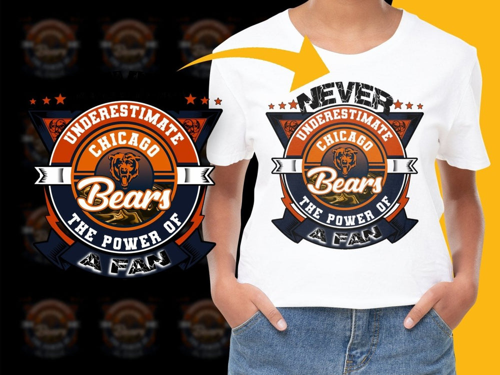 Never Underestimate Chicago Bears The Power Of Fan PNG File - Teepew