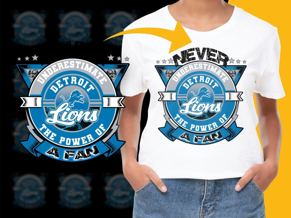 Never Underestimate Detroit Lions Fan Power PNG File - Teepew