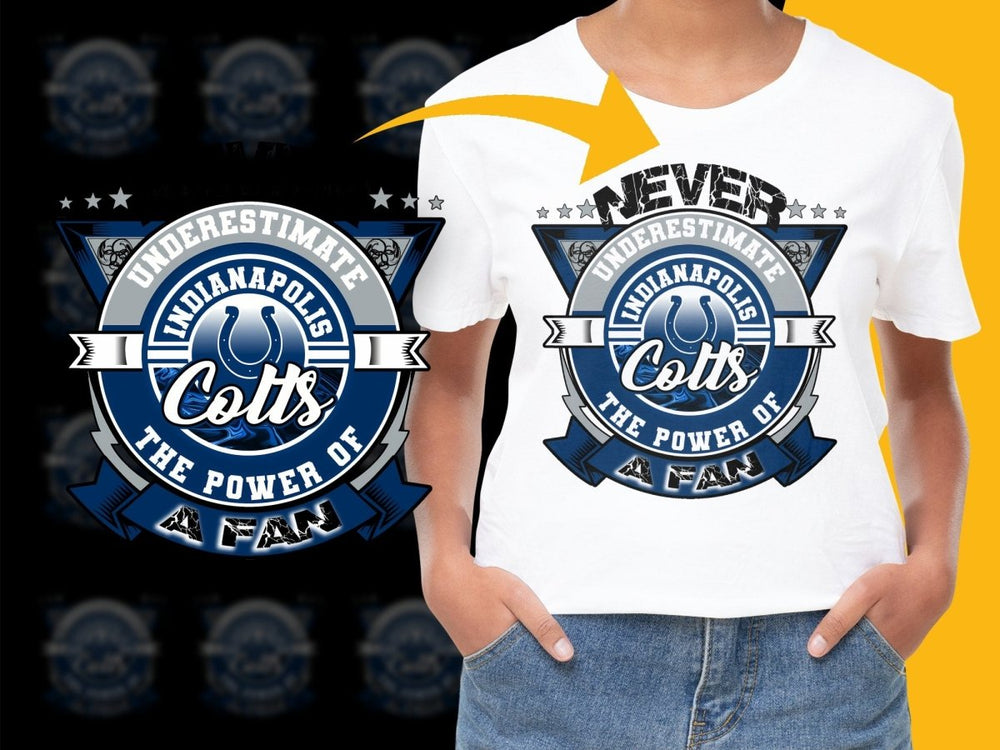 Never Underestimate Indianapolis Colts Fan PNG File - Teepew