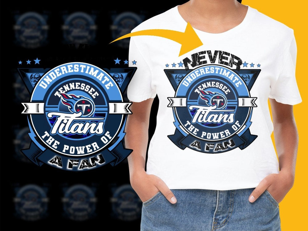 Never Underestimate Power of Tennessee Titans Fan PNG File - Teepew