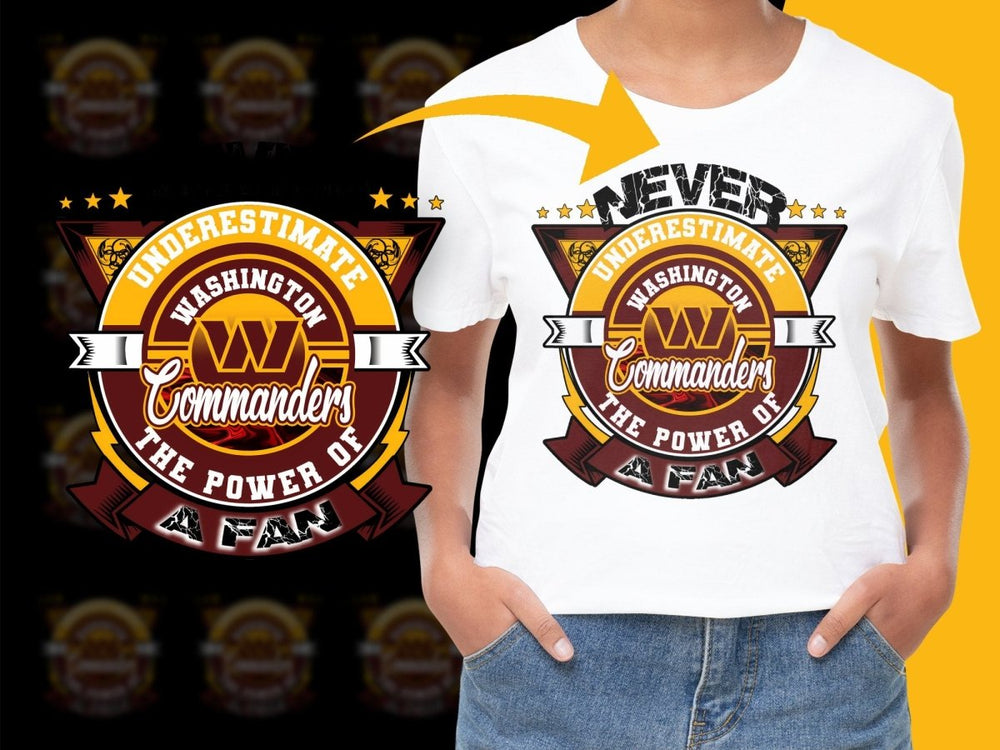 Never Underestimate Washington Commanders Fan PNG File - Teepew
