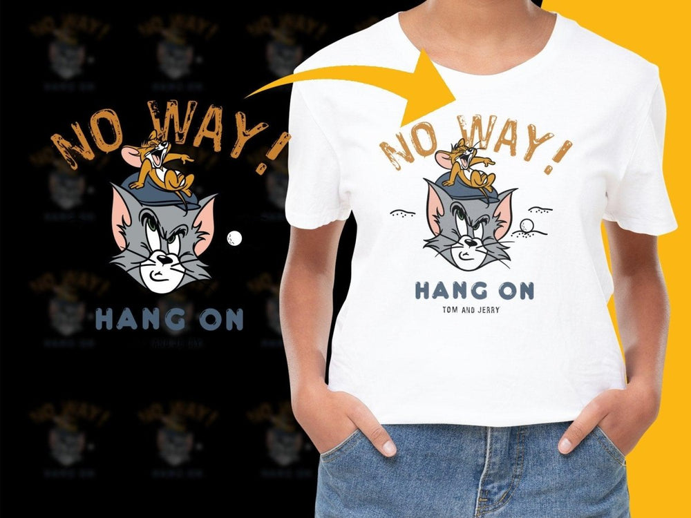 No Way Hang On Tom and Jerry Graphic PNG File - Teepew