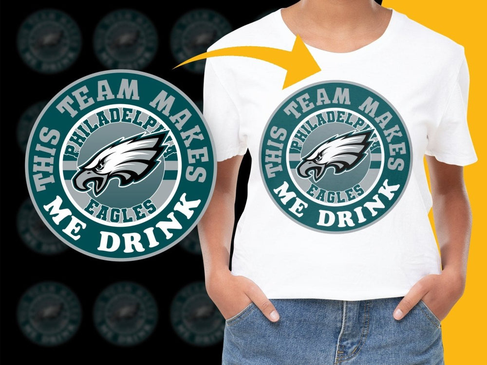 Philadelphia Eagles This Team Makes Me Drink PNG File - Teepew