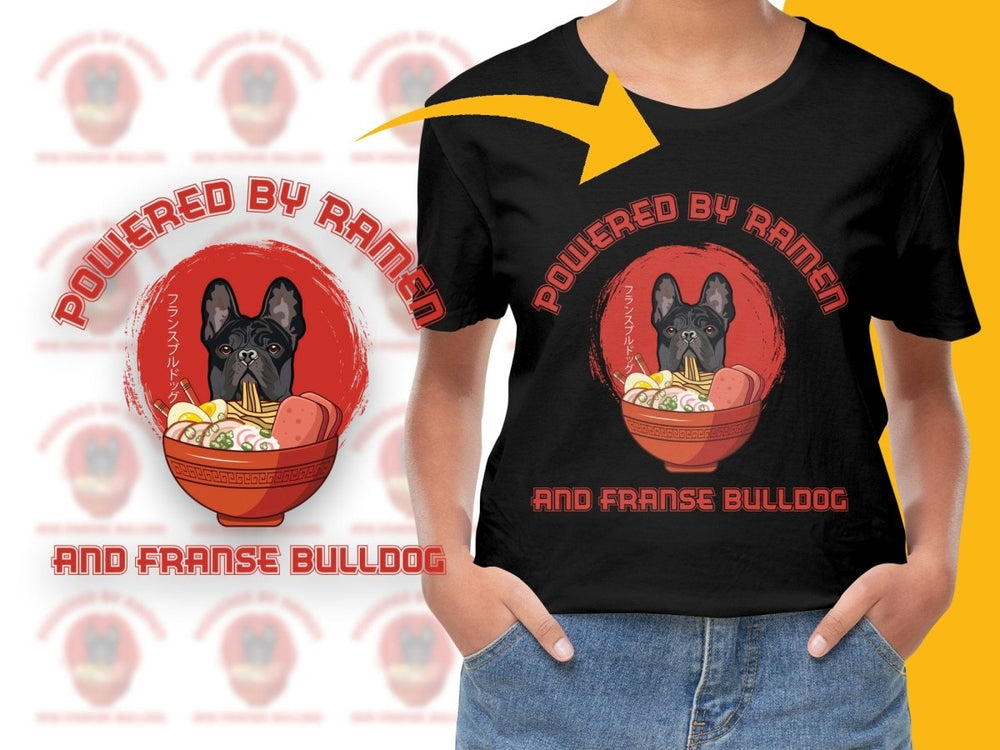 Powered By Ramen And Franse Bulldog PNG File - Teepew